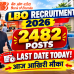 Bank of Baroda LBO Online Form 2026: 2482 पदों के लिए आवेदन की अंतिम तिथि आज, तुरंत करें Apply