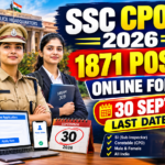 SSC CPO SI Recruitment 2026: 1871 पदों पर भर्ती, Online Form शुरू, Eligibility, Exam Pattern और Apply Process